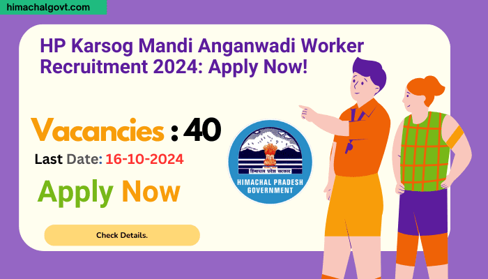 HP Karsog Mandi Anganwadi Worker Recruitment