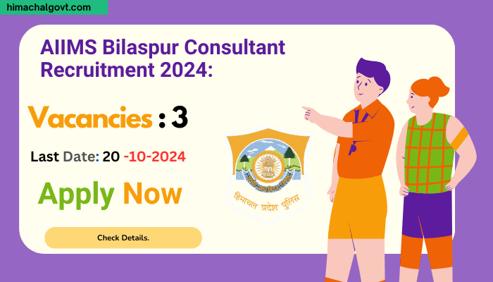 AIIMS Bilaspur Consultant Recruitment 2024